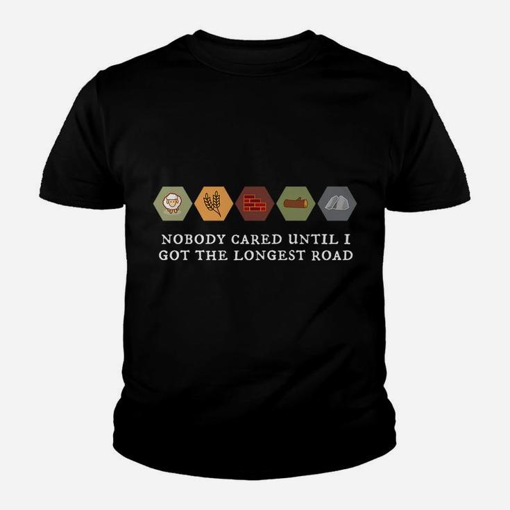 Nobody Cared Until I Got The Longest Road - Settlers Board Youth T-shirt