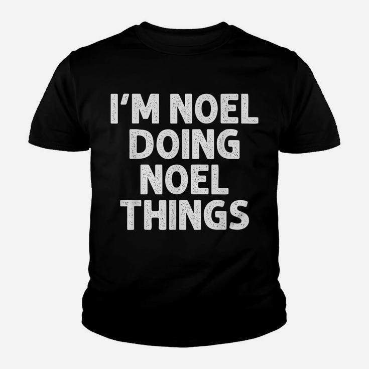 Noel Gift Doing Name Things Funny Personalized Joke Men Youth T-shirt