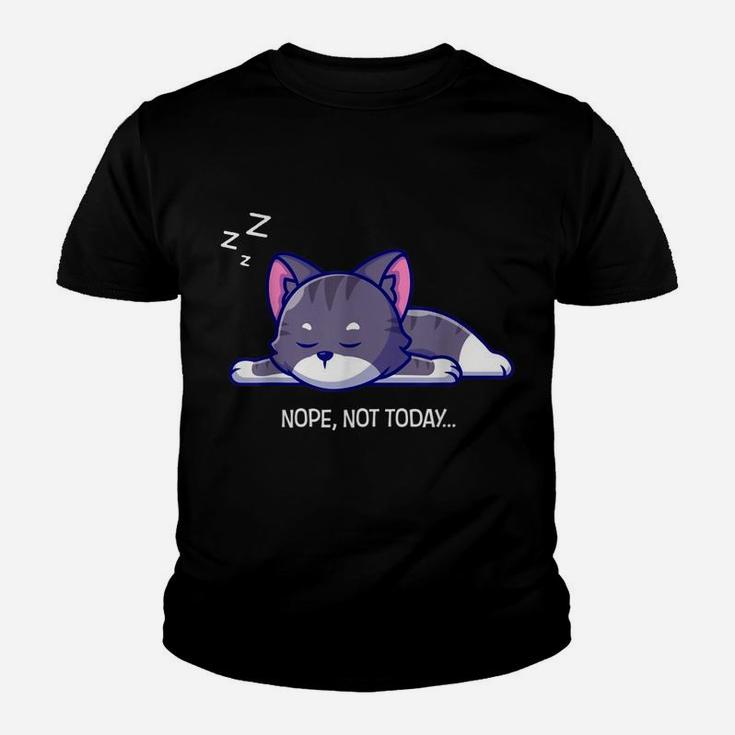 Nope Cat Not Today Animal Kitten Kitty Meow Funny Cat Lovers Youth T-shirt
