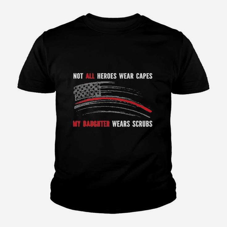 Not All Heroes Wear Capes My Daughter Wears Scrus Nurse American Flag Youth T-shirt