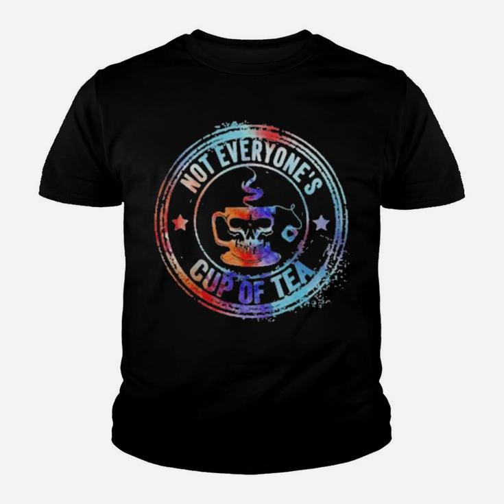 Not Everyon's Cup Of Tea Youth T-shirt