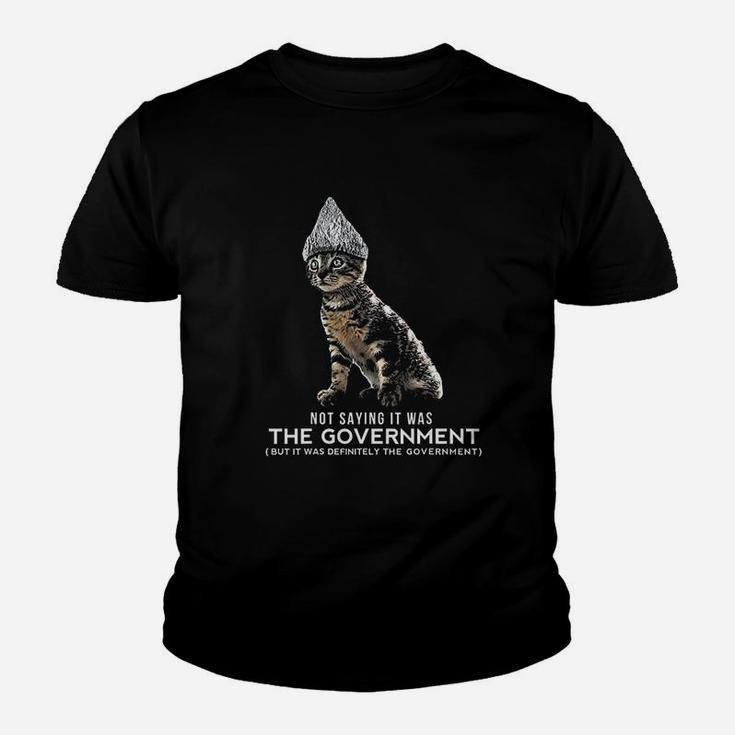 Not Saying It Was The Government Youth T-shirt