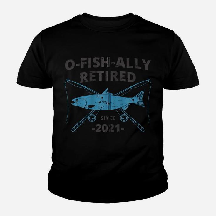 O-Fish-Ally Retired Fishing Gifts Zip Hoodie Youth T-shirt