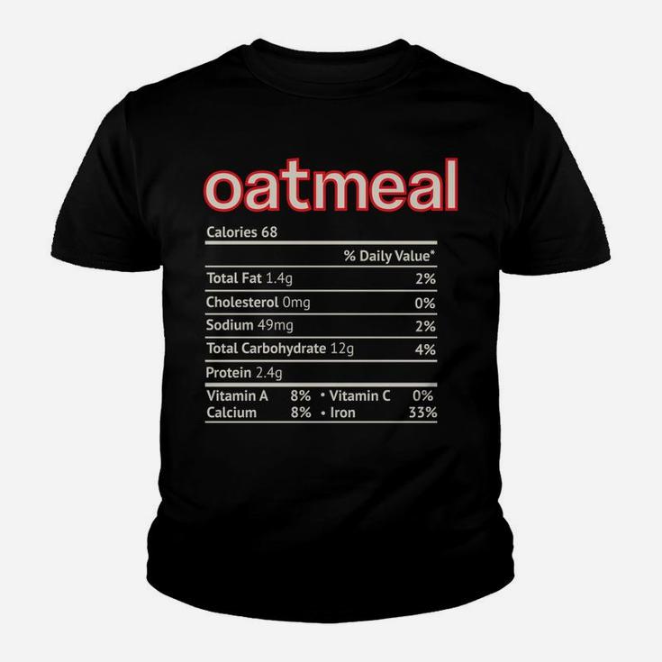 Oatmeal Nutrition Facts Funny Thanksgiving Christmas Food Youth T-shirt