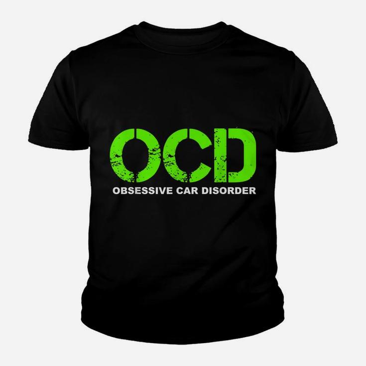 Ocd Obsessive Car Disorder - Funny Car Lover Gift Youth T-shirt