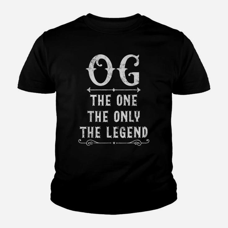 Og The One The Only The Legend Father's Day Gift For Og Dad Youth T-shirt