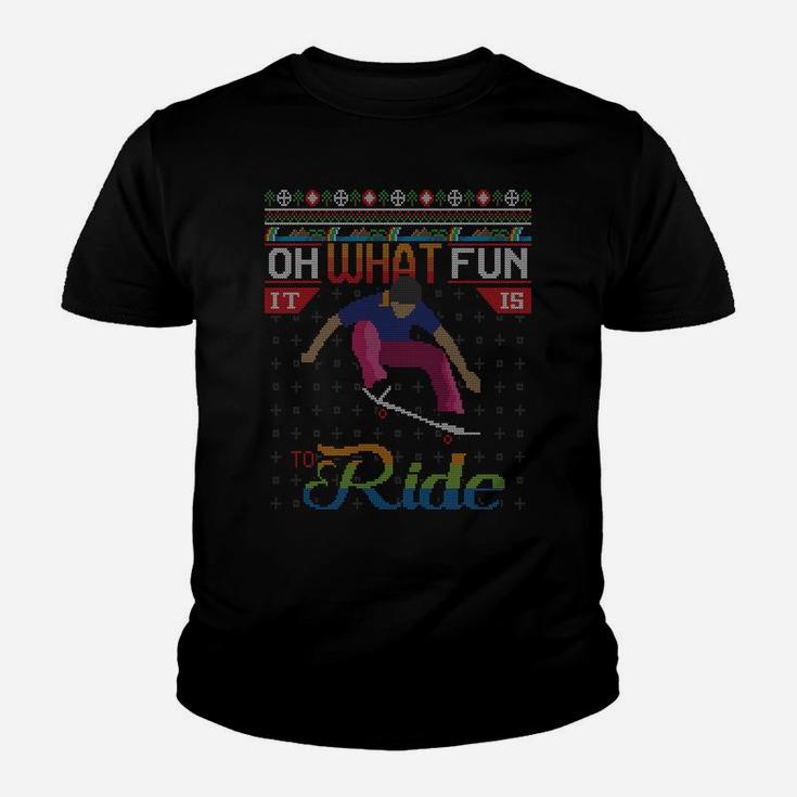 Oh What Fun It Is To Ride Skateboard Ugly Christmas Sweater Sweatshirt Youth T-shirt