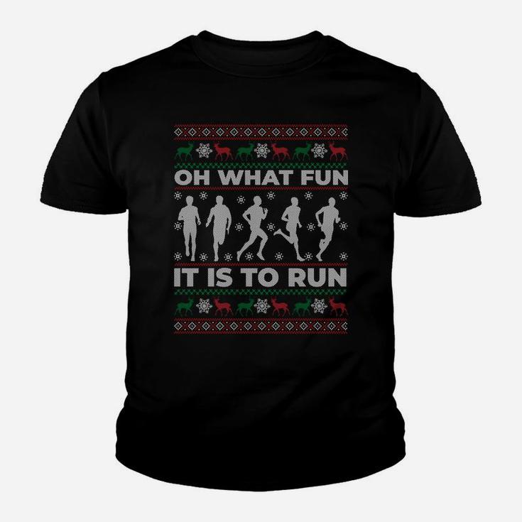 Oh What Fun It Is To Run Ugly Christmas Sweater Gift Sweatshirt Youth T-shirt