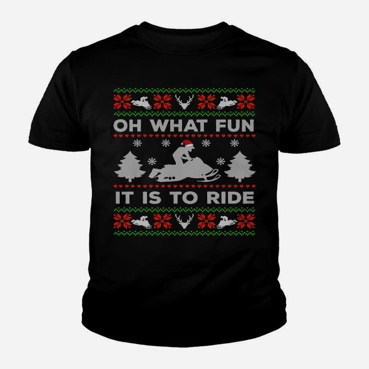 Oh What Fun It's To Ride Ugly Snowmobile Funny Christmas Youth T-shirt