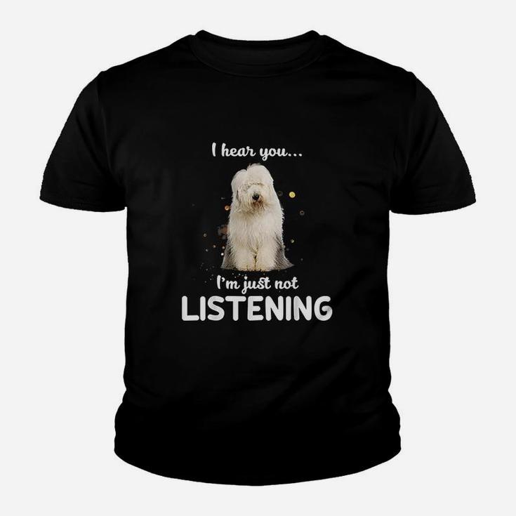 Old English Sheepdog I Hear You Not Listening Youth T-shirt