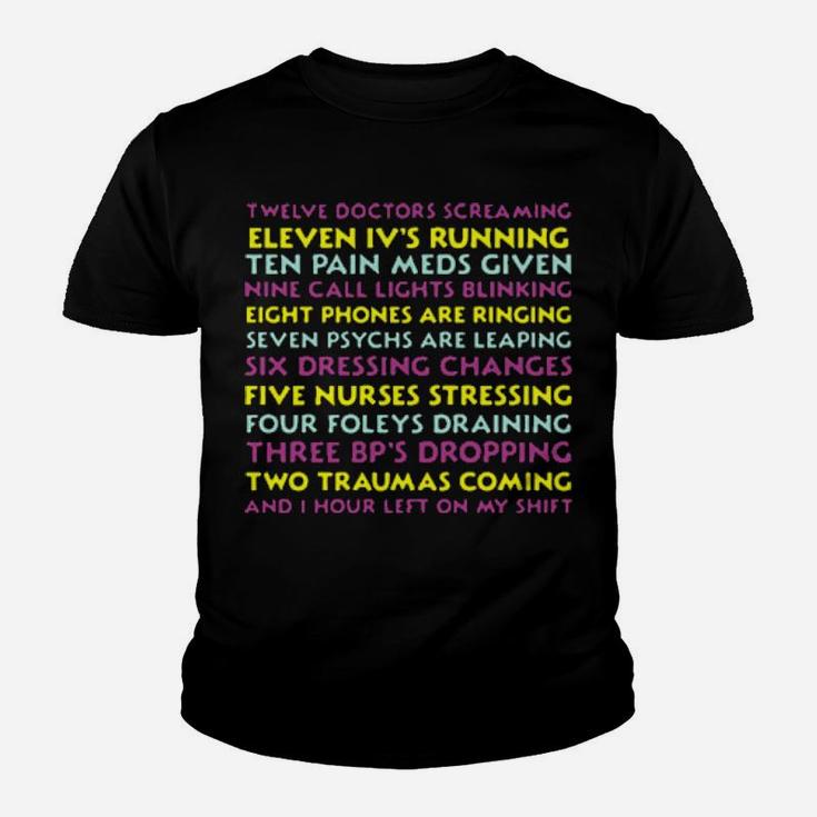 One Hour Left On My Shift Stress Medical Youth T-shirt