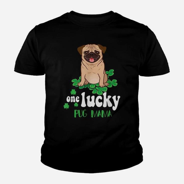 One Lucky Pug Mama Cute Funny Pug St Patrick Day T-Shirt Youth T-shirt