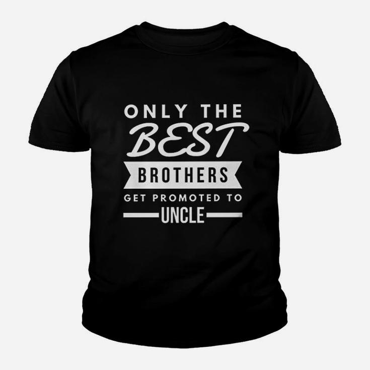 Only The Best Brothers Get Prompted To Uncle Youth T-shirt