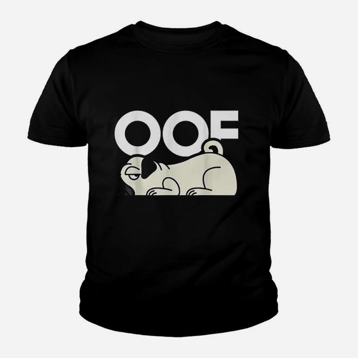 Oof Pug Dog Youth T-shirt