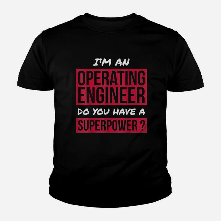Operating Engineer Gift Superpower Funny Operating Engineer Youth T-shirt