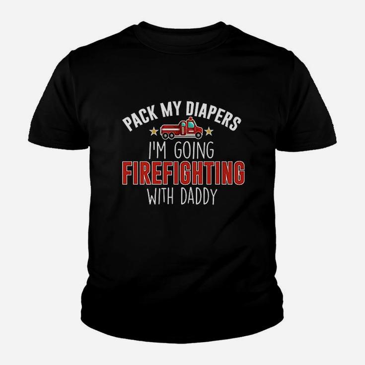 Pack My Diapers Im Going Firefighting With Daddy Baby Youth T-shirt