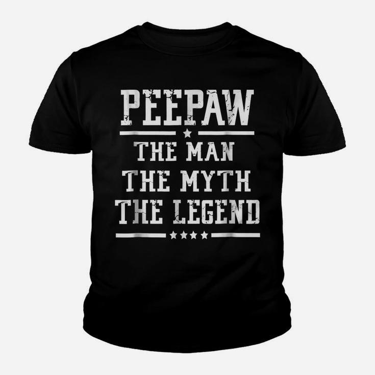 Peepaw The Man The Myth The Legend Father's Day Gift T Shirt Youth T-shirt