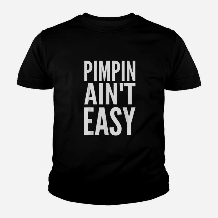 Pimpin Aint Easy Youth T-shirt