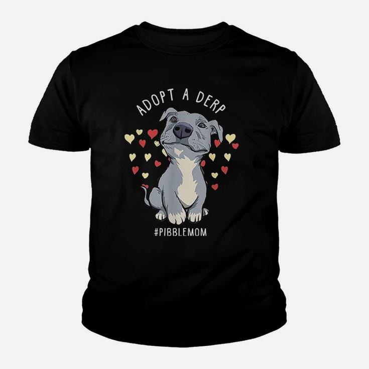 Pitbull Adopt A Derp Pibble Mom Youth T-shirt