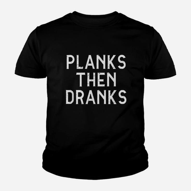 Planks Then Dranks Funny Workout Youth T-shirt