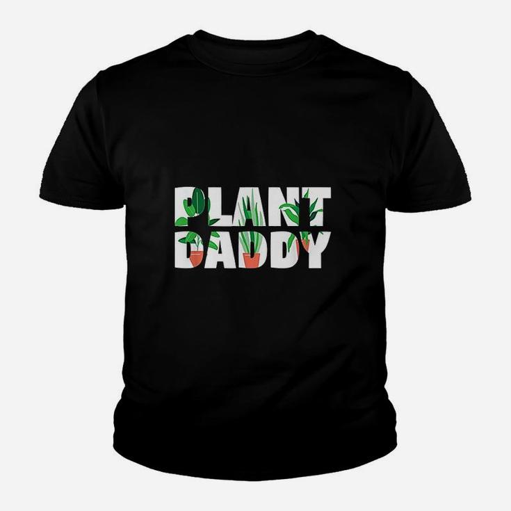 Plant Daddy Dad Gardener Fathers Day Gift Youth T-shirt