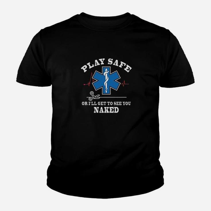 Play Safe Or I Will Get To See You Youth T-shirt
