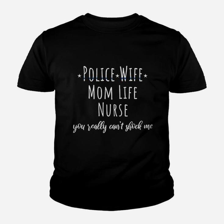 Police Wife Mom Life Nurse Youth T-shirt