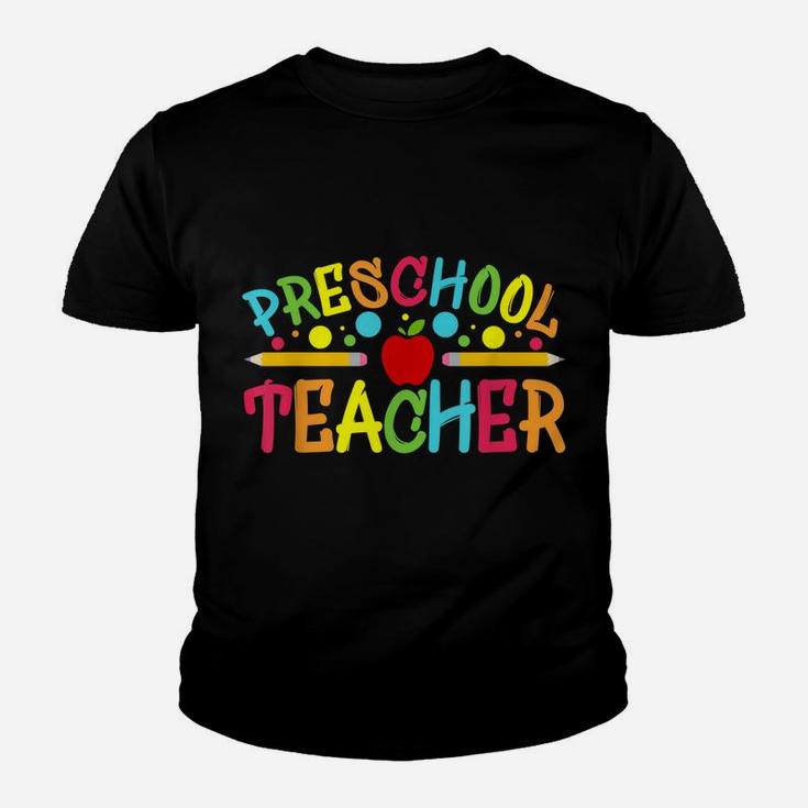 Preschool Teacher Preschool Teachers Back To School Teacher Youth T-shirt