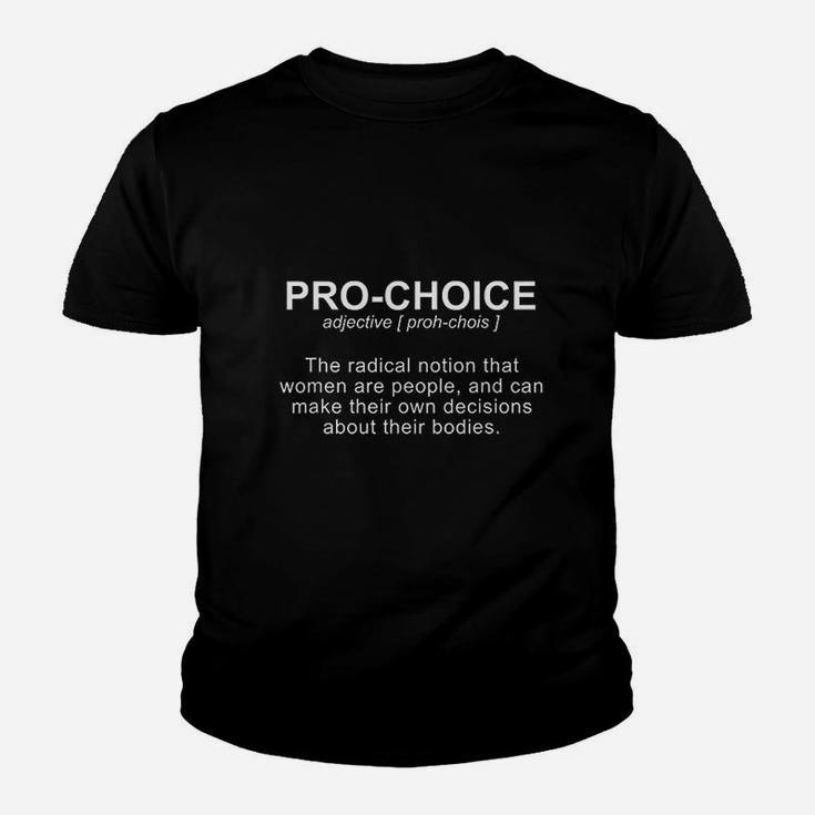 Prochoice Definition Protect Keep Legal Prochoice Youth T-shirt