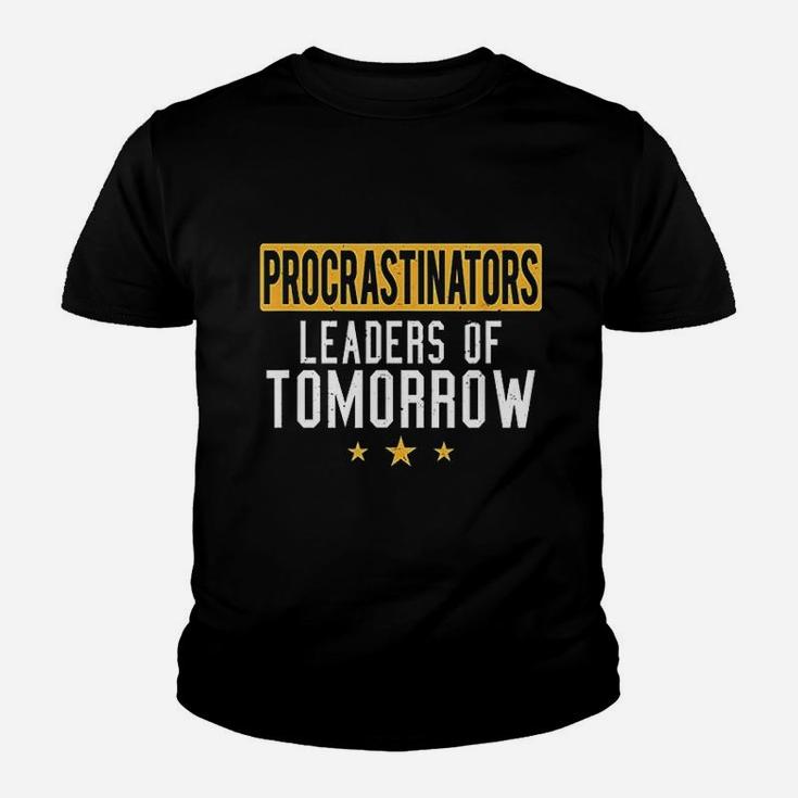 Procrastinators Leaders Of Tomorrow Youth T-shirt