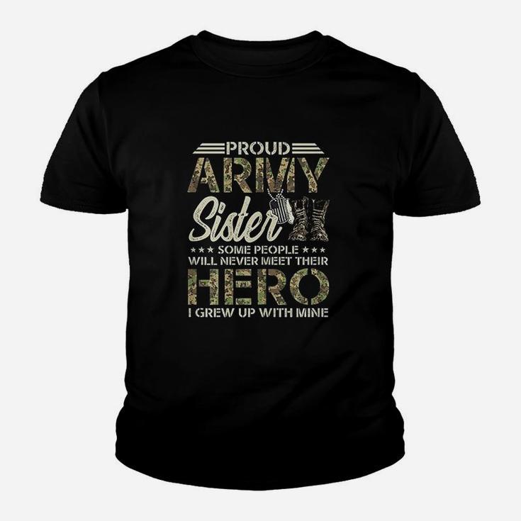 Proud Army Sister Some People Never Meet Their Hero Youth T-shirt