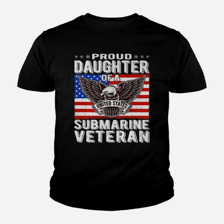 Proud Daughter Of Submarine Veteran Patriotic Military Gift Youth T-shirt