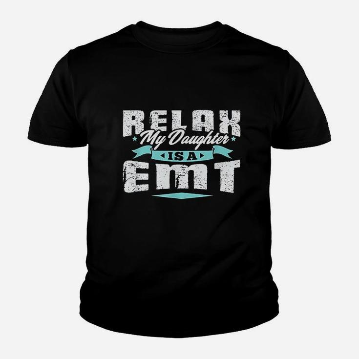 Proud Parent Of Emt  Relax My Daughter Is A Youth T-shirt