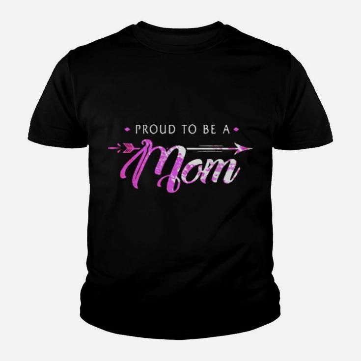 Proud To Be A Mom Youth T-shirt