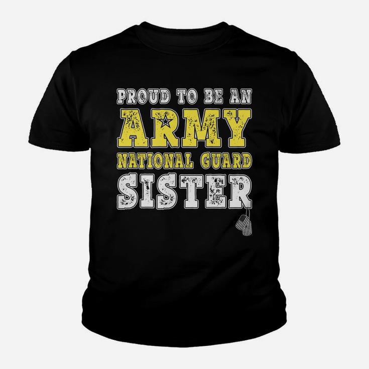 Proud To Be An Army National Guard Sister Military Sibling Youth T-shirt