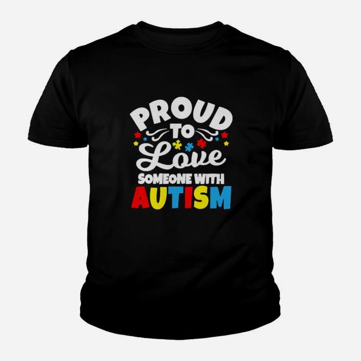Proud To Love Someone With Autism Youth T-shirt