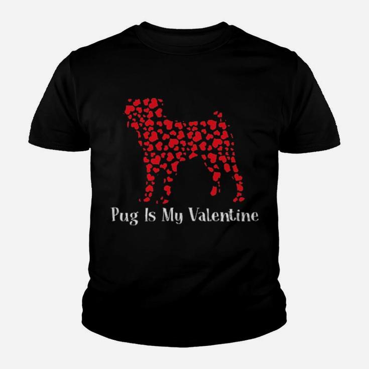 Pug Is My Valentine Youth T-shirt