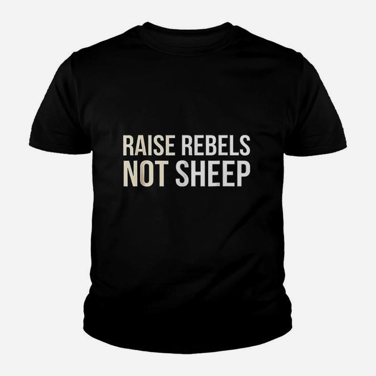 Raise Rebels Not Sheep Youth T-shirt