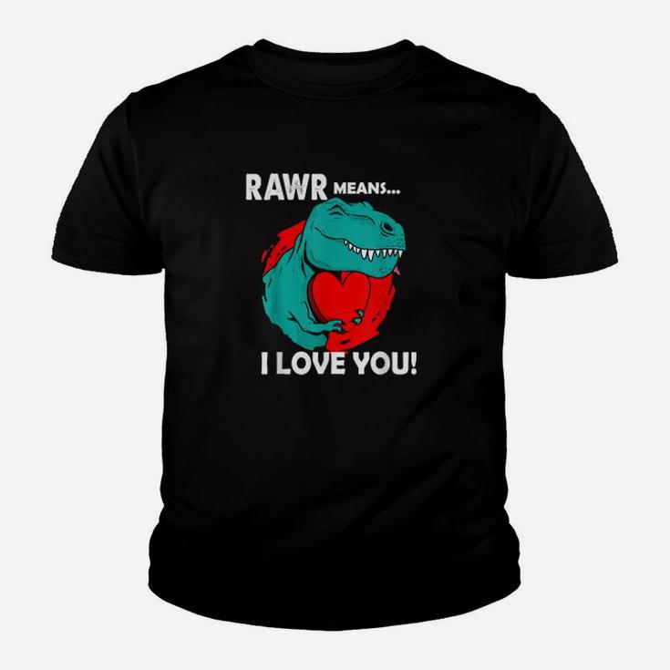 Rawr Means I Love You Dinosaur Trex Valentines Day Heart Youth T-shirt