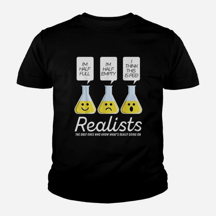 Realists The Only Ones Who Know What Is Really Going On Youth T-shirt