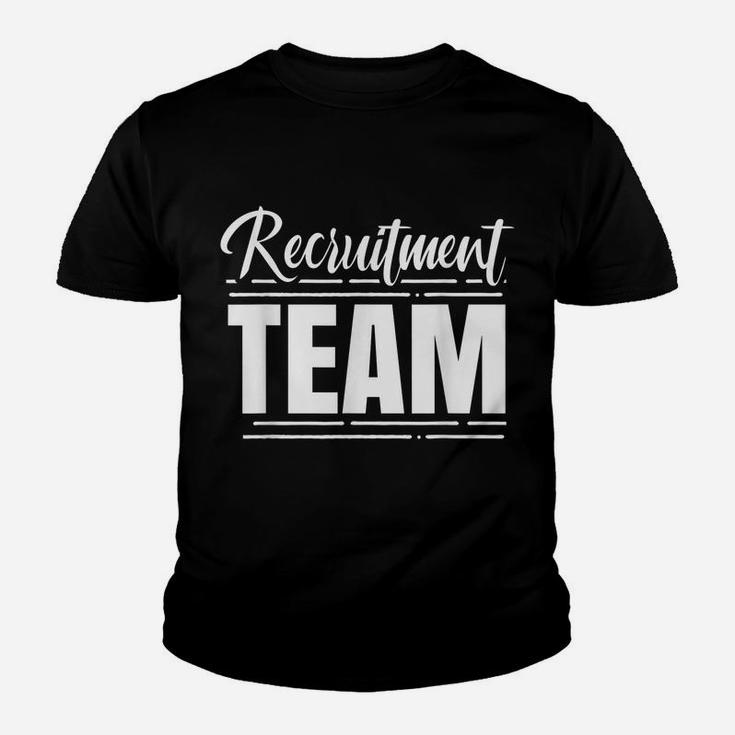 Recruitment Team Hr Recruiters Recruiter Headhunter Youth T-shirt