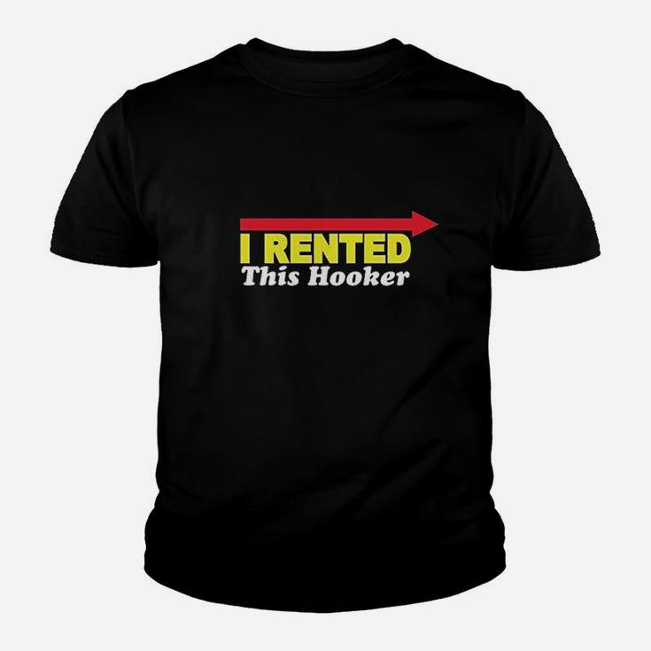 Rented This Hooker Funny Youth T-shirt