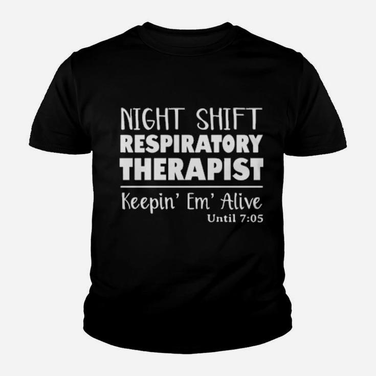 Respiratory Therapy Night  Shift Youth T-shirt