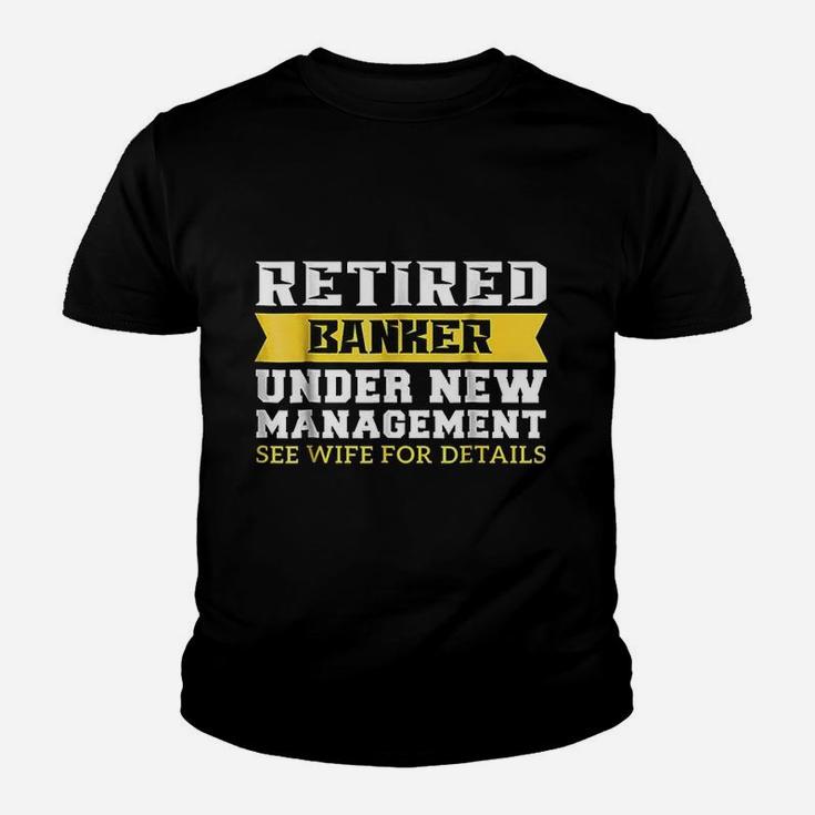 Retired Banker See Wife For Details Youth T-shirt
