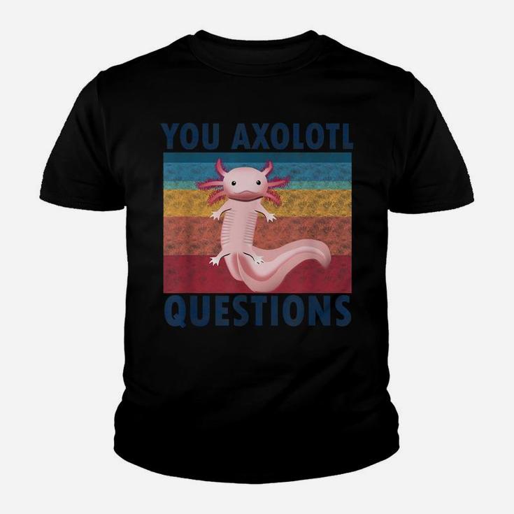 Retro 90S You Axolotl Questions Vintage Cute Kawaii Axolotl Youth T-shirt