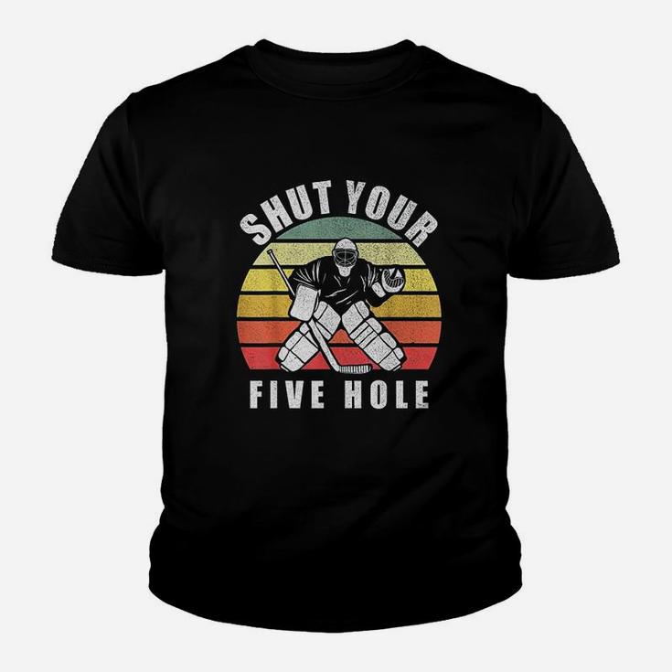 Retro Vintage Shut Your Five Hole Funny Ice Hockey Gift Youth T-shirt