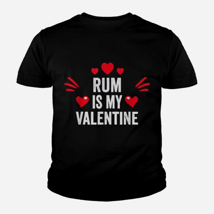 Rum Is My Valentine For Her Drinkings Youth T-shirt