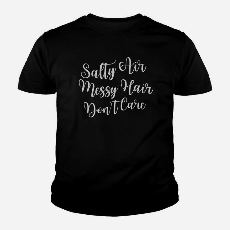 Salty Air Messy Hair Dont Care Cool Summer Beach Youth T-shirt