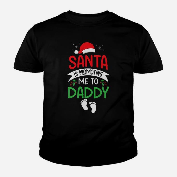 Santa Is Promoting Me To Daddy Christmas Baby Announcement Youth T-shirt