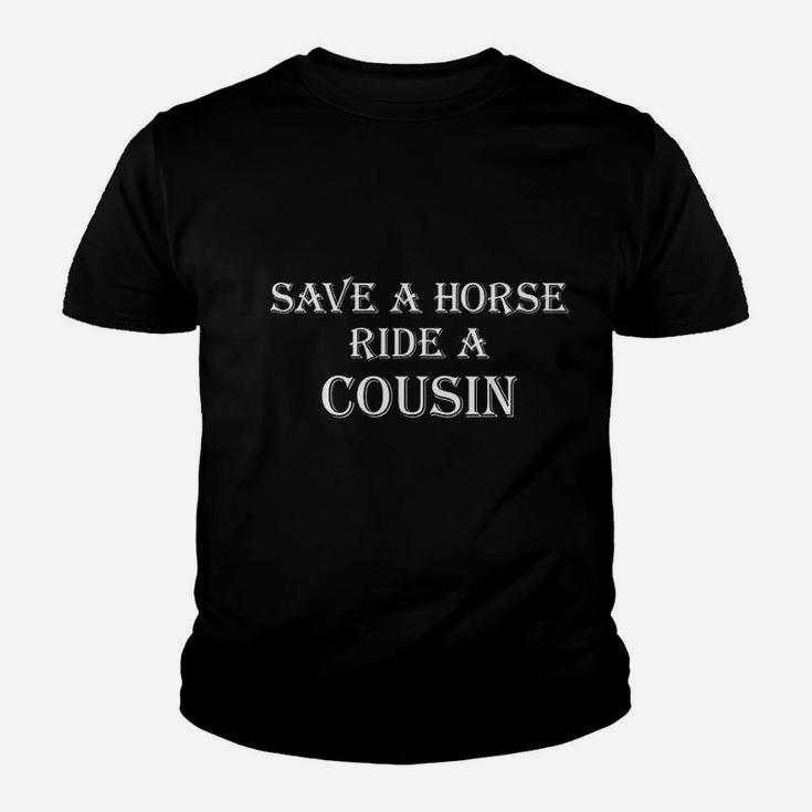 Save A Horse Ride A Cousin Youth T-shirt